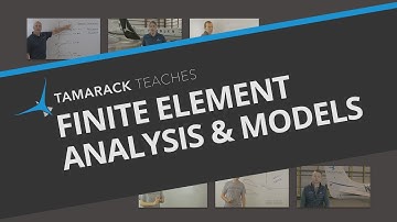 Intro to Finite Element Analysis & Models