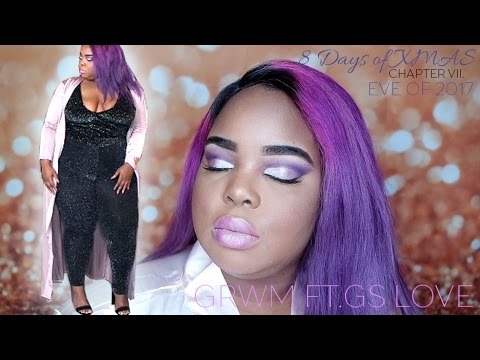 VII. Eve of 2017 | Glitter & Satin GRWM ft GS LOVE | Plus Size