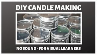 DIY Candle Making Video - No Sound for Visual Learners