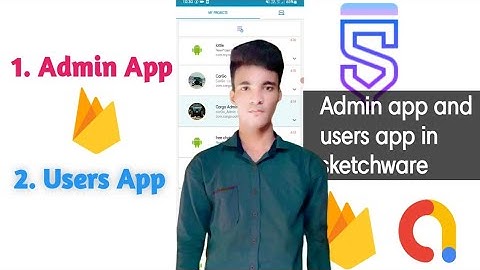 how to create admin app and users app in sketchware | Link with one firebase database |  2021 |