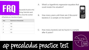 AP Precalculus Practice Test: Unit 2 FRQ #4 TI-84+, Logarithmic Regression, Word Problem