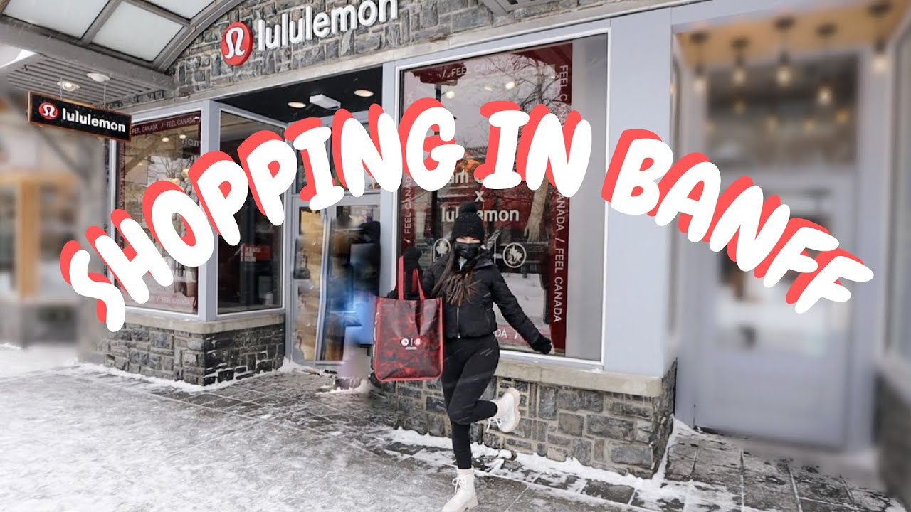 LULULEMON HAUL - SHOPPING IN BANFF // DAY 3 VLOG