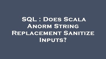 SQL : Does Scala Anorm String Replacement Sanitize Inputs?