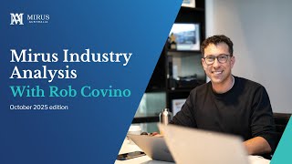 Mirus Industry Analysis (MIA) - October 2025