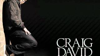 Craig david Fill me in