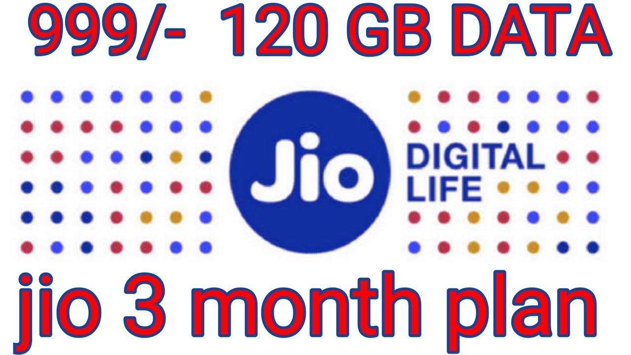 Jio 3 Month DATA Plan 120 GB DATA Work From Home YouTube Jio 3 Month DATA Plan 120 GB DATA Work From Home YouTube