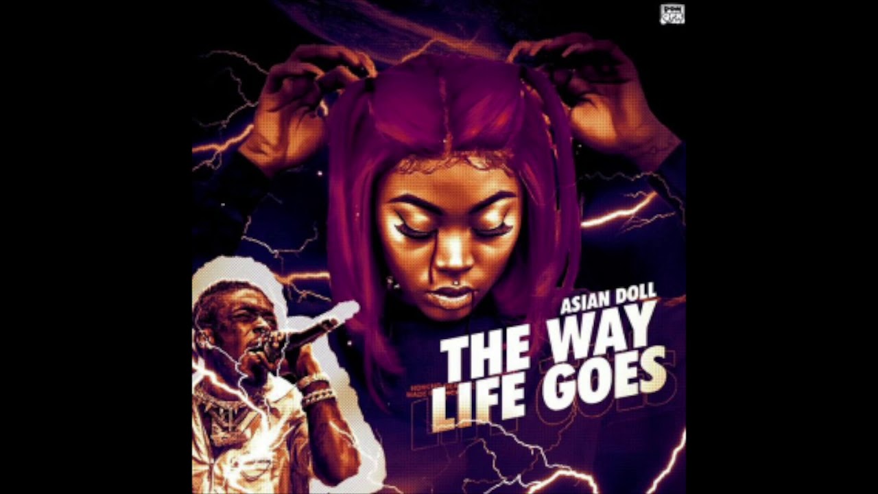 Asian Doll - The Way Life Goes (Doll Mix)