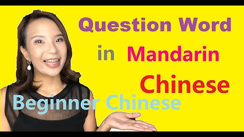 Question Word in Mandarin Chinese (HSK1 | Beginner