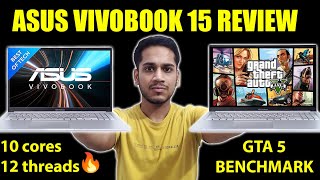 ASUS VIVOBOOK 15 UNBOXING & REVIEW WITH GAMING BENCHMARKS | 1220P | 10 CORES | THIN & LIGHT LAPTOP