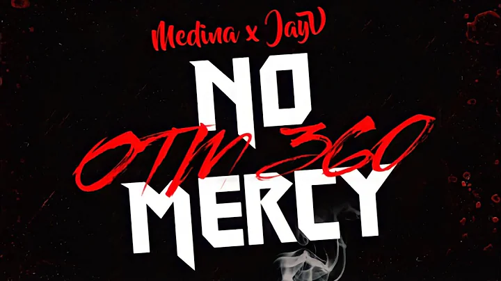 No Mercy - Medina x JayV