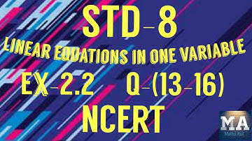 Chapter-2// Linear equations in one variable// Ex-2.2// Q-13-16//Class- 8// NCERT
