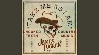Take Me As I Am - James Tucker
