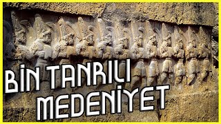 HİTİT SANATI | Yazılıkaya, Bir Hitit Açık Hava Tapınağı, Bin Tanrılı Medeniyet