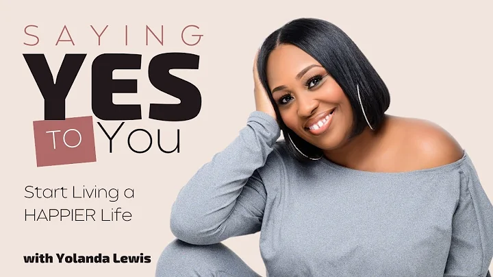 Saying YES to you | Yolanda Lewis