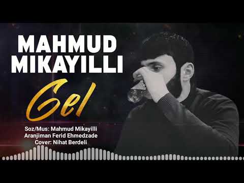 Mahmud Mikayıllı - Gel 2020 [Official Music]