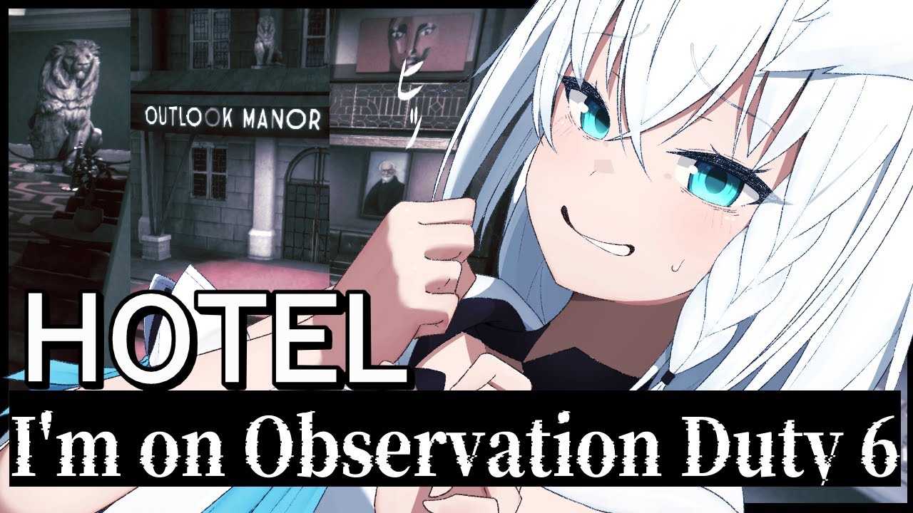 【I'm on Observation Duty 6】HOTEL【ホロライブ/白上フブキ】