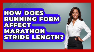 How Does Running Form Affect Marathon Stride Length? - The Olympic Vault