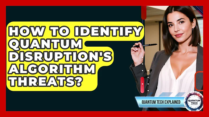 How To Identify Quantum Disruption's Algorithm Threats? - Quantum Tech Explained