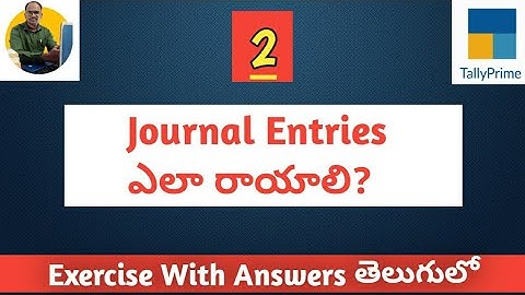 JE Exercise - 2: Practical Accounting Course || Live Classes in తెలుగు || #tallydigitalguru