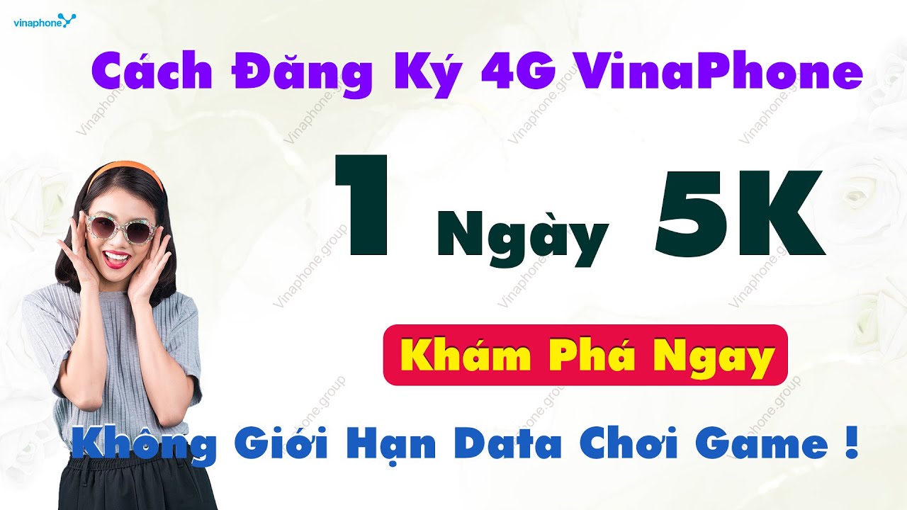 Cách đăng ký 4G VinaPhone 1 ngày 5K: Không giới hạn Data tốc độ cao ...
