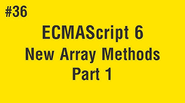 Learn ECMAScript 6 in Arabic #36 - New Array Methods Part 1