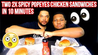 TWO 2X POPEYES CHICKEN SANDWICHES IN 10 MINUTES | EATING SHOW