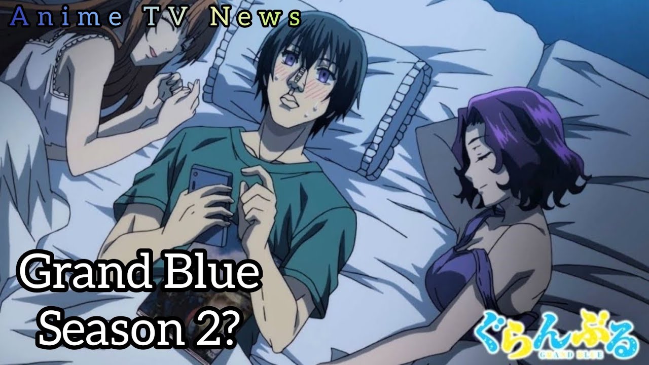 GRAND BLUE VAI TER 2 TEMPORADA? - Grand Blue 2 temporada 