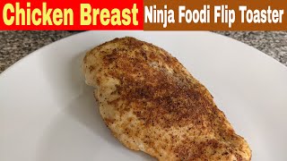 Chicken Breast Ninja Foodi Flip Toaster Recipe