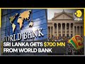 World bank approves 700 mln for crisishit sri lanka  latest news  wion