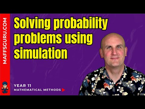 Solving probability problems using Simulation