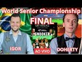 Igor figueiredo x ken doherty  final  world senior snooker championship  titulo inedito