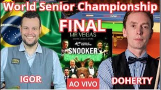 Igor Figueiredo x Ken Doherty - FINAL - World Senior Snooker Championship - Titulo inedito