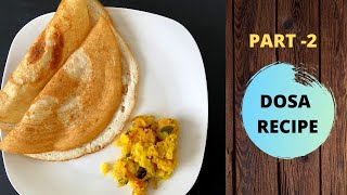 How To Make Crispy Dosa Recipe | Dosa In 10 Minutes | South Indian Breakfast Recipes