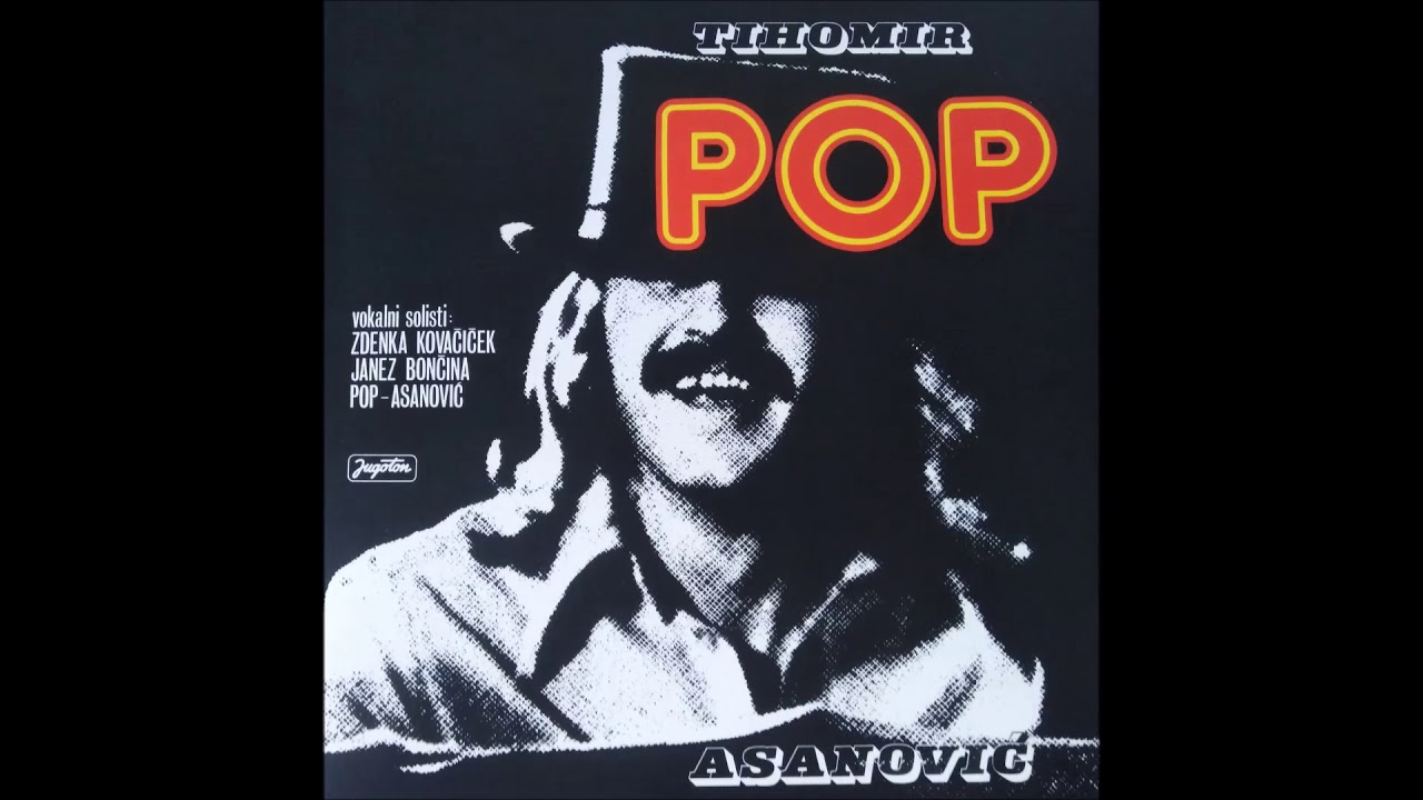 Tihomir Pop Asanovic-Pop, Jugoton LP 6084258, 180 gr Vinyl