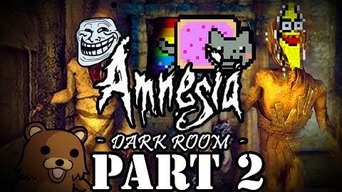 Amnesia The Dark Room part 2/2 - "Peanut Butter Jelly Time :D"