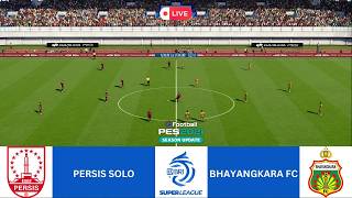 ⚽ PERSIS SOLO vs BHAYANGKARA FC - LIVE BRI SUPER LEAGUE 25/26 PES 2021