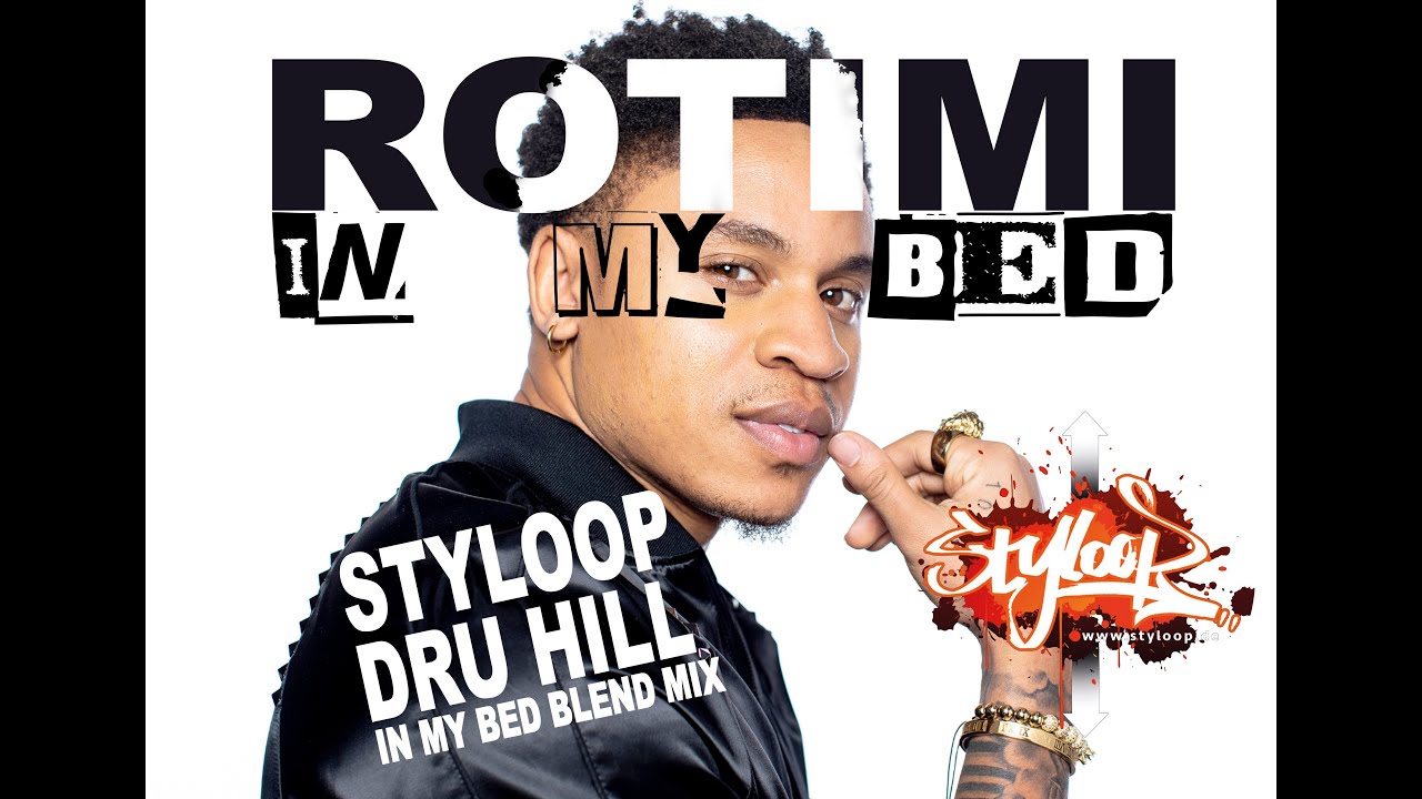ROTIMI in my bed styloop dru hill in my bed blend mix edit YouTube