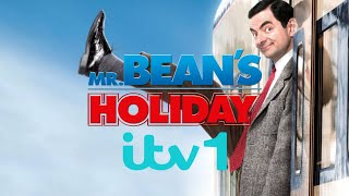 Mr.beans Holiday 2007 - Itv1 Intro