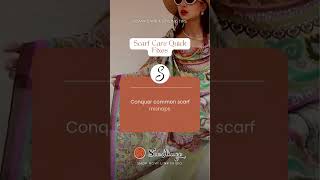 Scarf Care Quick Fixes Conquer common scarf mishaps. Learn swift solutions for accidental scarf spi