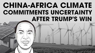 COP29: Trump's Policies Influence on Africa-China Partnerships, Debt