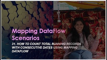 31. How to Count total running records with consecutive dates using mapping dataflow
