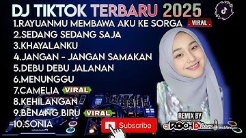 DJ RAYUANMU MEMBAWA AKU KE SURGA I DJ VIRAL TIKTOK 2025