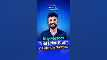 What Makes Calendar Spreads Profitable? Key Factors Explained