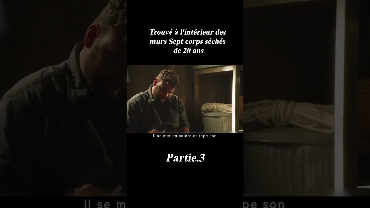  3 Trouv L Int Rieur Des Murs Sept Corps S Ch De 20 Ans Film Movie Cinema