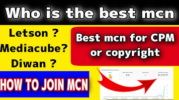 Who Is The Best MCN For CPM Or Copyright Work | How To Join MCN