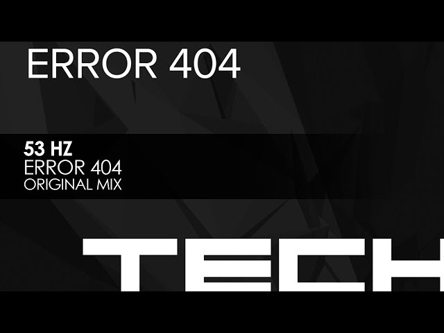 53 Hz - Error 404 (Original Mix) - YouTube