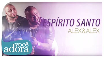 Alex e Alex - Espírito Santo (Álbum Tribo do Leão) [Clipe Oficial]