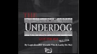 The Underdog 100% PDM MIX Vol.004 By LogicalsoulRF (Feat. Gentle Vito & Lucky De Mc)