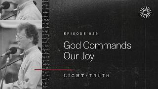God Commands Our Joy