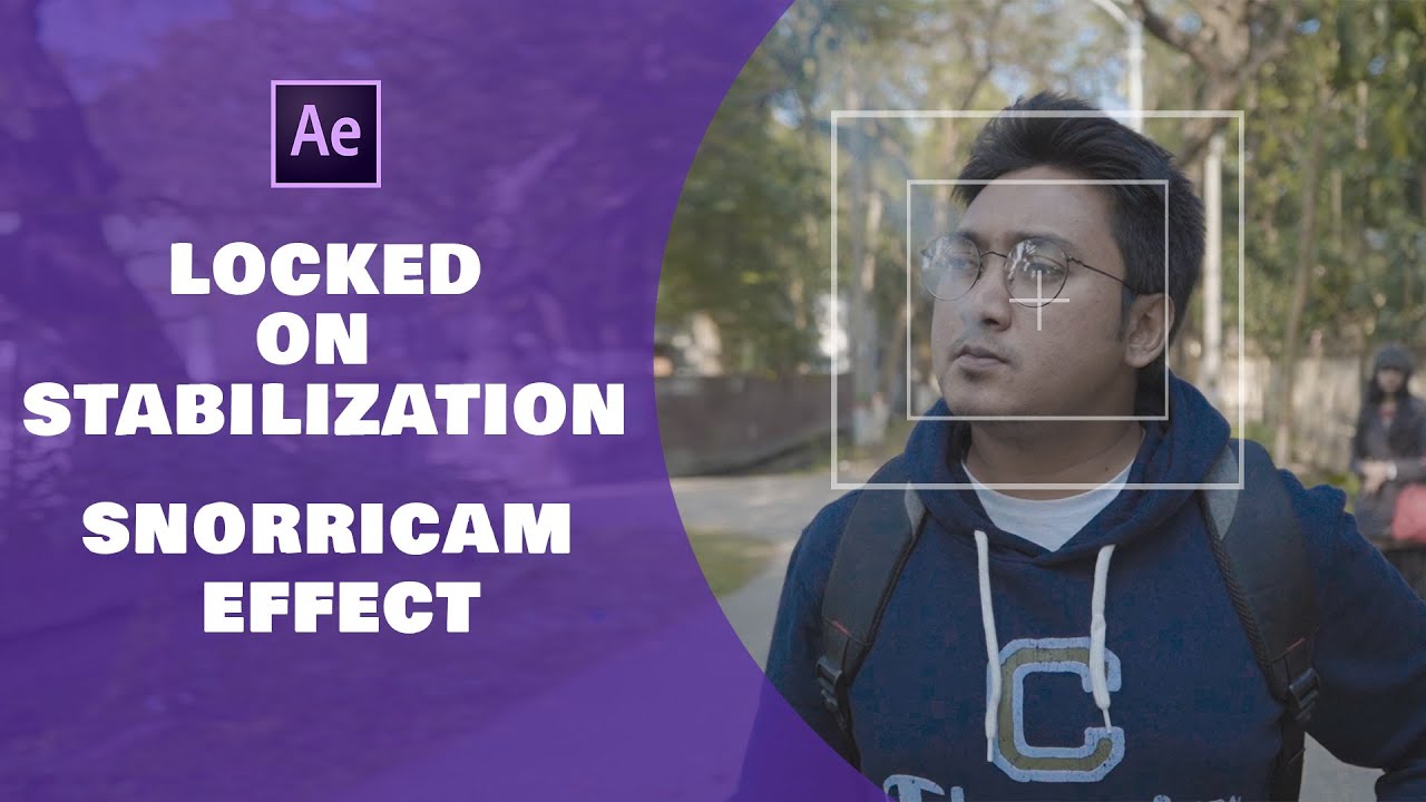 Locked On Stabilization Effect | Snorricam Effect | After Effect CC ...